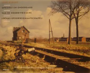 NVBS reeks 47 Opkomst en ondergang van de Friese locaal spoorwegmij