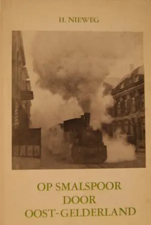 NVBS reeks 8 Op smalspoor door Oost-Gelderland