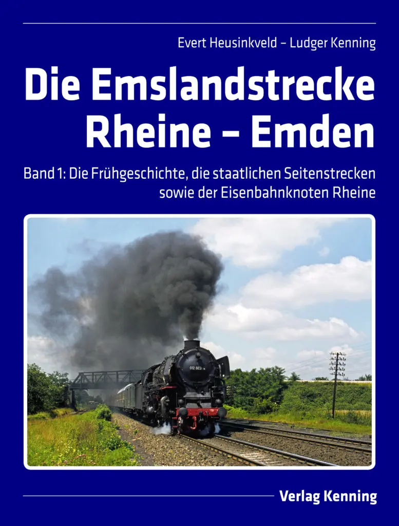Die Emslandstrecke Rheine – Emden, Band 1