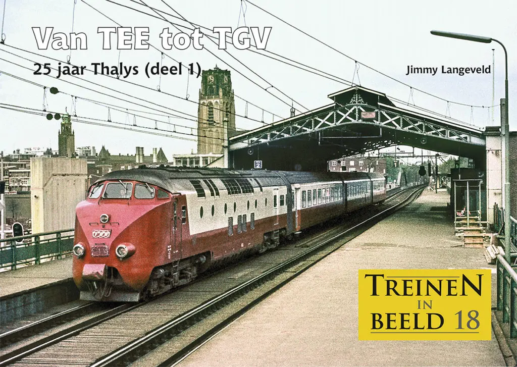 Van TEE tot TGV – 25 jaar Thalys (deel 1)