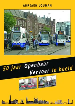 50 jaar Openbaar Vervoer in beeld