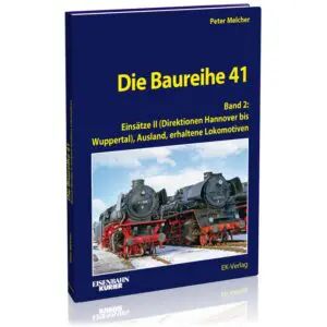 Die Baureihe 41 - Band 2