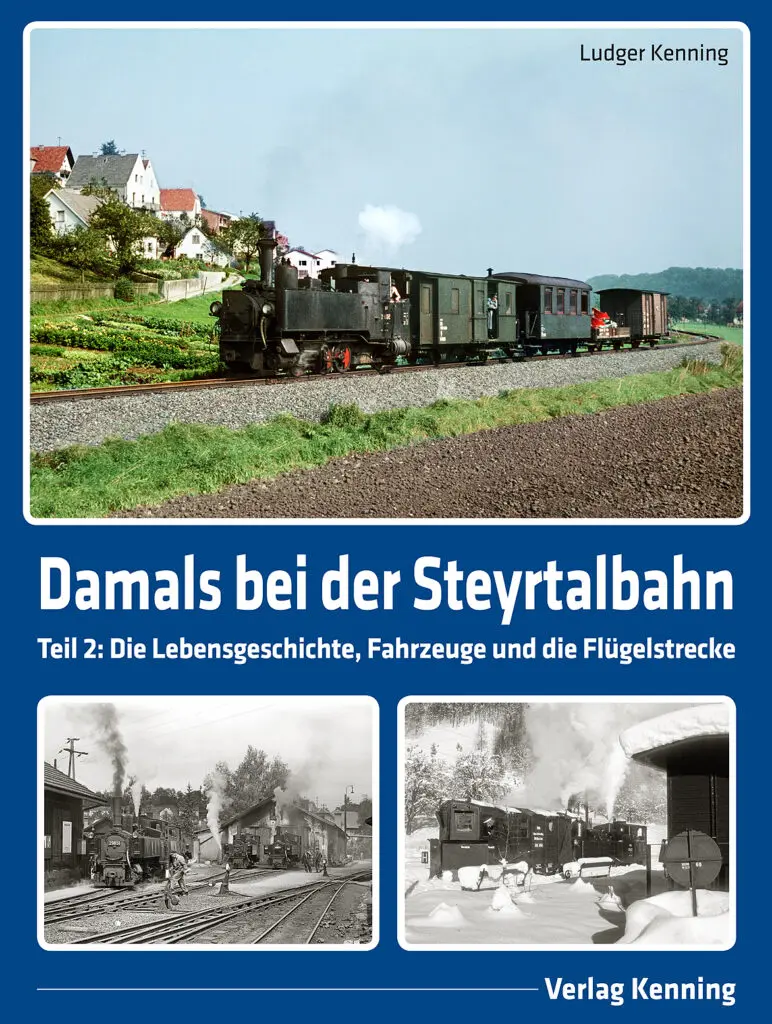 Damals bei der Steyrtalbahn – Bnd 2