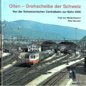 Olten - Drehscheibe der Schweiz