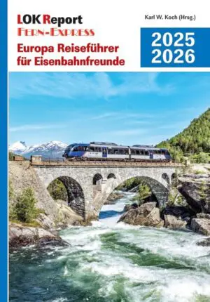 Europa Reiseführer für Eisenbahnfreunde 2025/2026