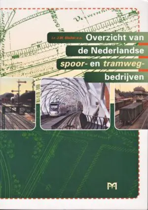 Beknopt overzicht van de Nederlandse Spoor- en Tramwegbedrijven