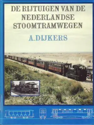 De rijtuigen van de Nederlandse Stoomtramwegen