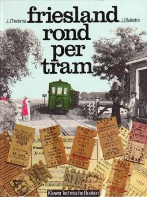 Friesland rond per tram