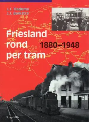 Friesland rond per tram (herziene uitgave)