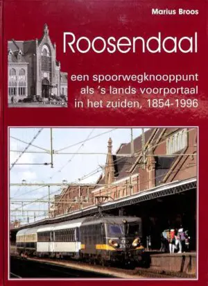 Roosendaal, een spoorwegknooppunt