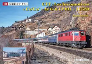 CFF : Les locomotives Ae 6/6 11401 – 11520