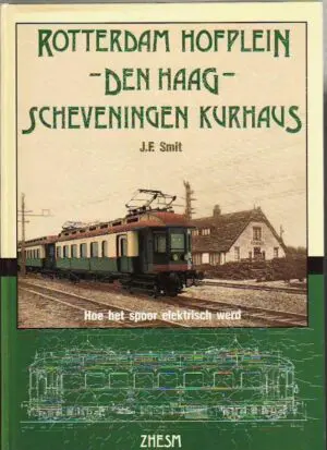 Rotterdam Hofplein-Den Haag-Scheveningen