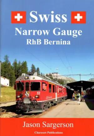 Swiss Narrow Gauge – RhB Bernina
