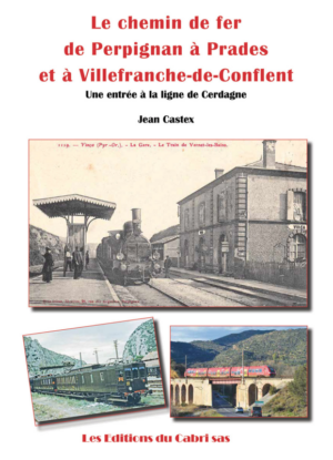 Le chemin de fer de Perpignan à Villefranche-de Conflent
