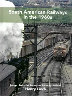 South American Railways in the 1960s