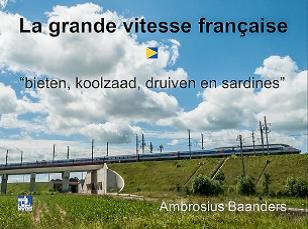 La grande vitesse Française