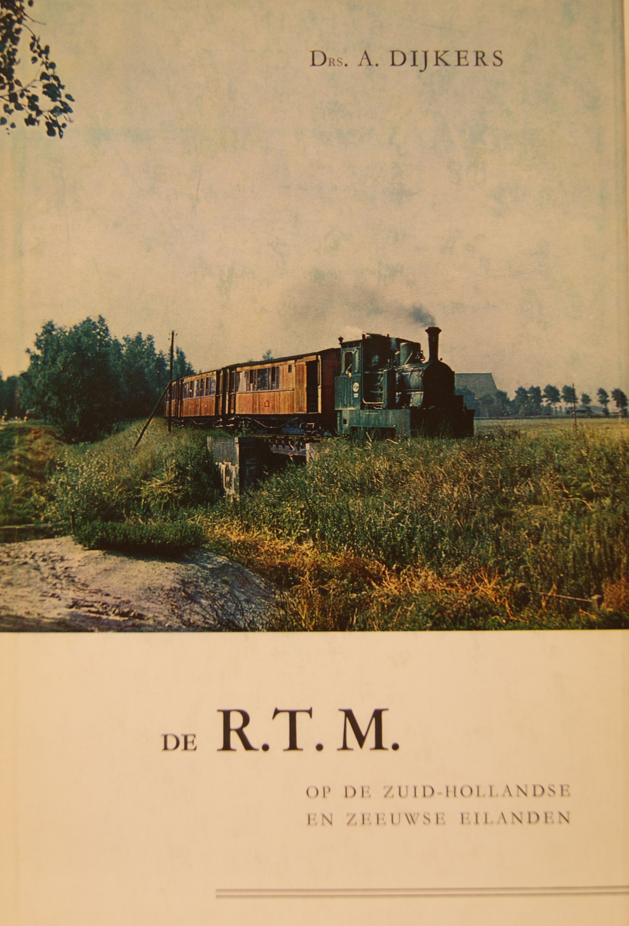 NVBS reeks 7 De RTM op de Zuid-Hollandse en Zeeuwse eilanden