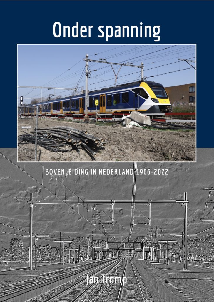 Onder spanning – bovenleiding in Nederland 1966-2022