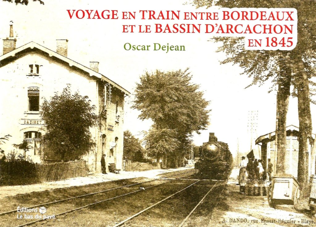 Voyage en train entre Bordeaux et le bassin d’Arcachon en 1845