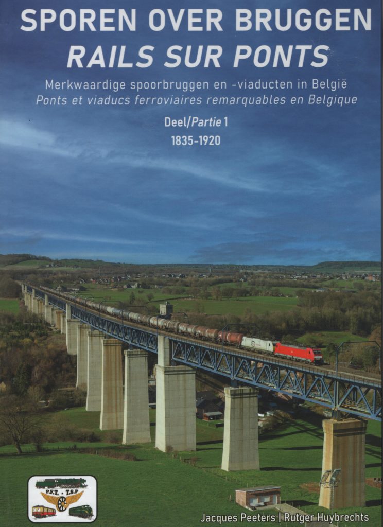 Sporen over bruggen / Rails sur ponts – Deel 1 1835-1920