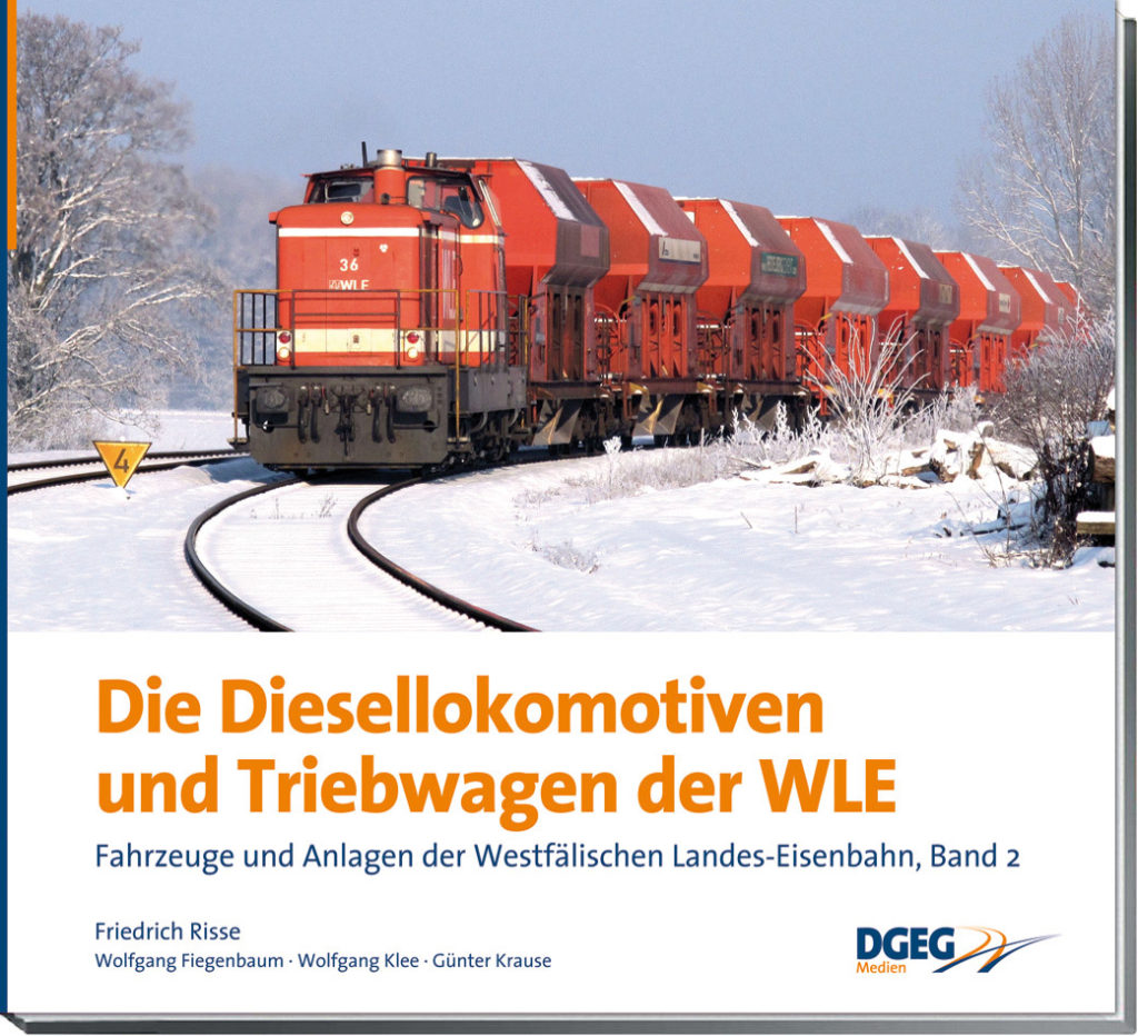 Die Diesellokomotiven und Triebwagen der WLE – Fahrzeuge und Anlagen der Westfälischen Landes-Eisenbahn, Band 2