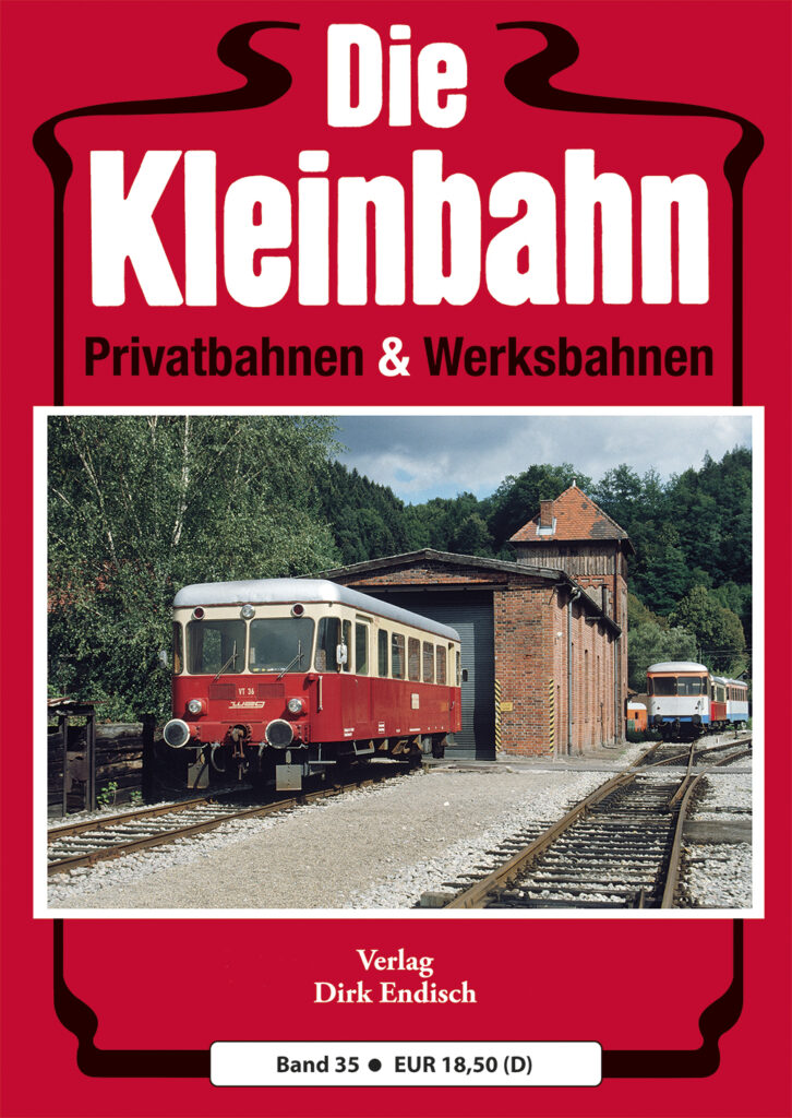Die Kleinbahn Privatbahen & Werksbahnen Band 35