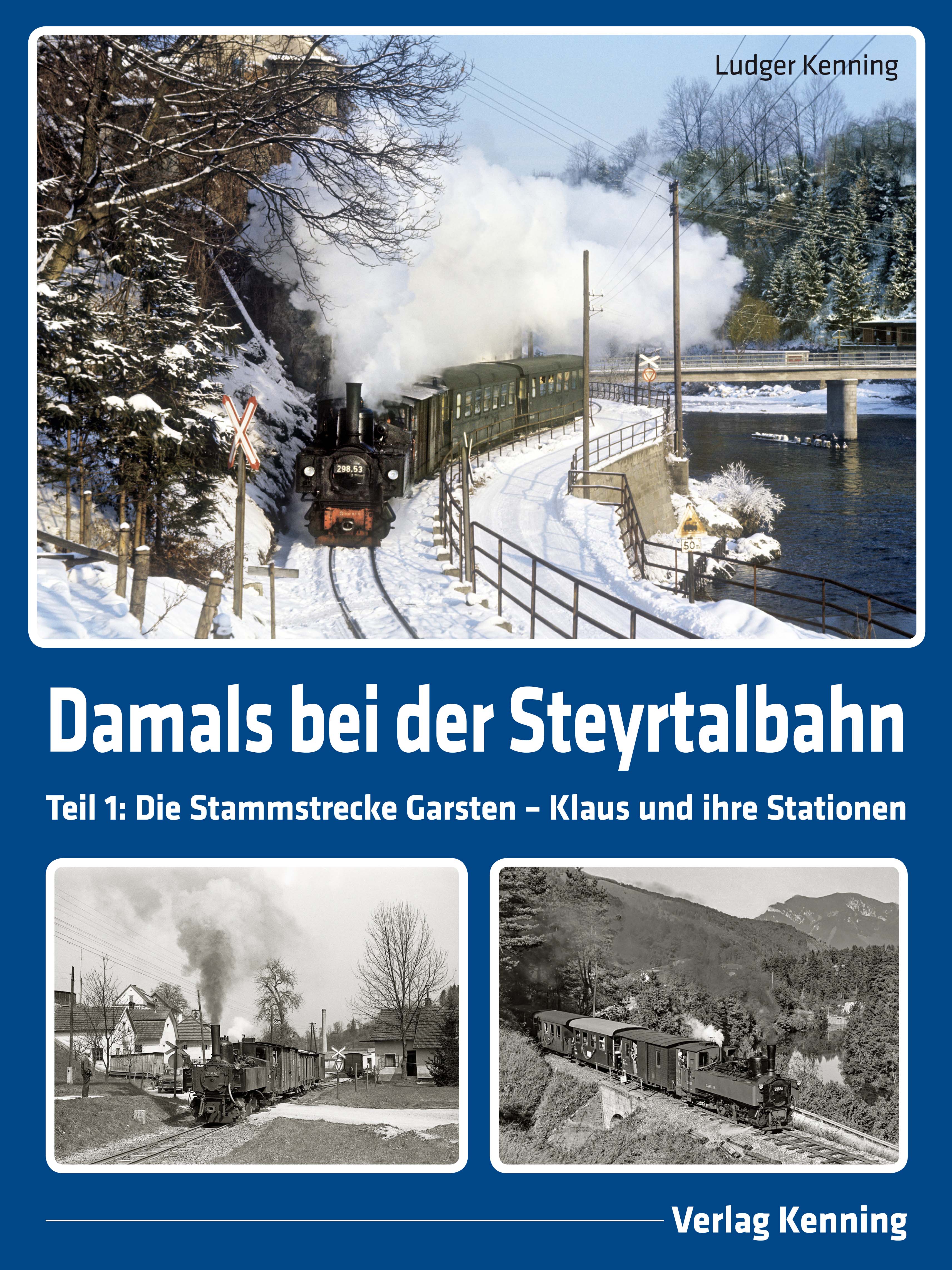 Damals bei der Steyrtalbahn – Band 1