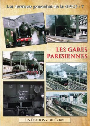 Les derniers panache de la SNCF - 7: Les gares parisiennes