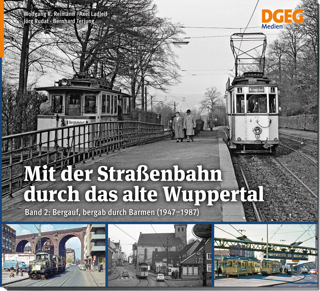 Mit der Straßenbahn durch das alte Wuppertal – Band 2