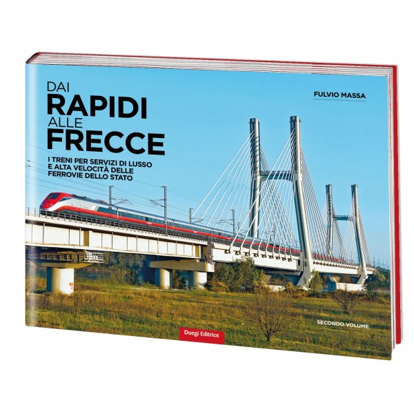Dai Rapidi alle Frecce - Secondo Volume