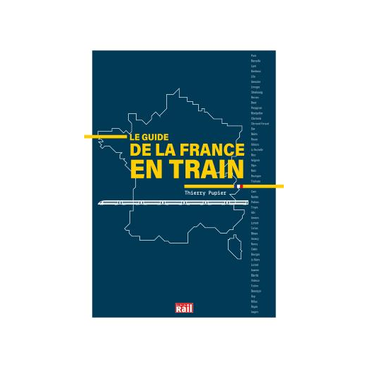Le guide de la France en train
