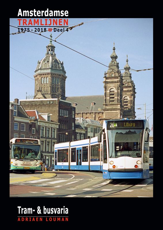 Amsterdamse tramlijnen 1975-2018, deel 4