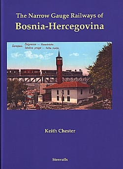 Narrow Gauge Railways of Bosnia-Hercegovina