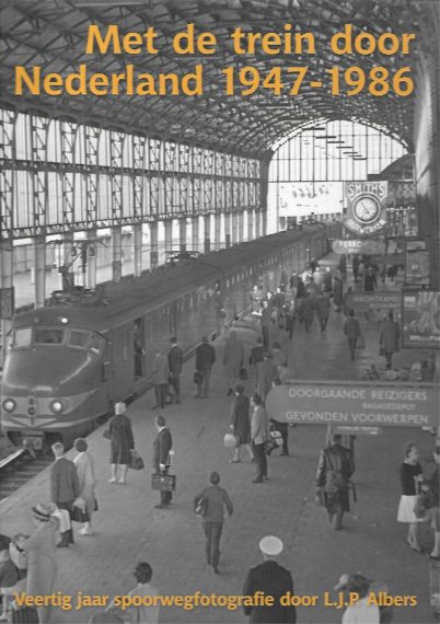 Met De Trein Door Nederland 1947-1986 - NVBS