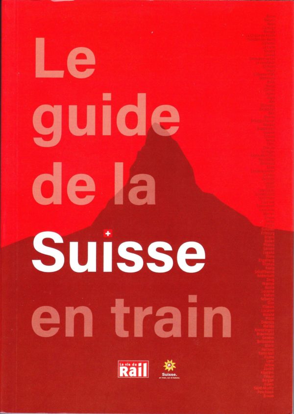 Le Guide de la Suisse en train