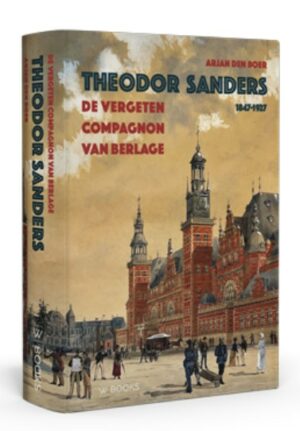 Theodor Sanders - de vergeten compagnon van Berlage