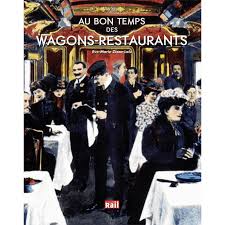 Au bon temps des Wagons-restaur.