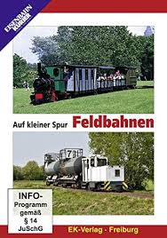 Auf kleiner Spur Feldbahnen