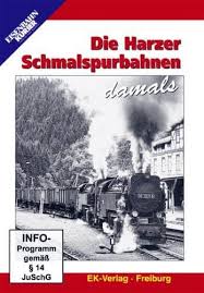 Die Harzer SCHmalspurbahnen damals