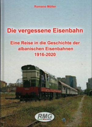 Die vergessene Eisenbahn