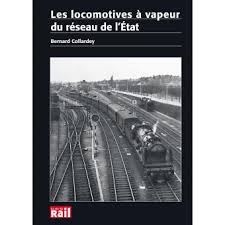 Les Locomotives à vapeur du réseau d l'Etat