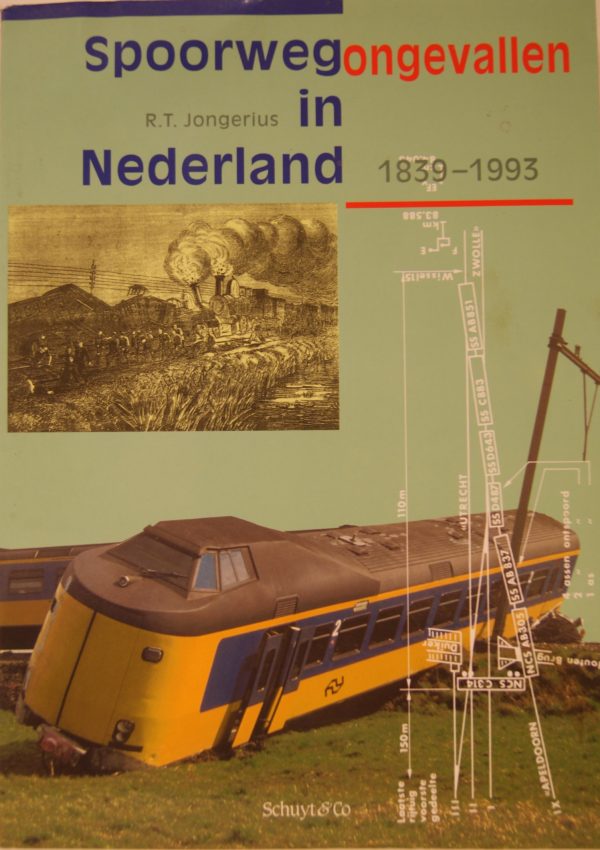 NVBS reeks 22 Spoorwegongevallen in Nederland 1839-1993