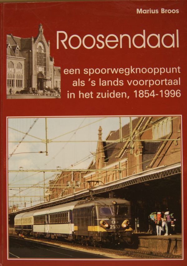 NVBS reeks 39 Roosendaal een spoorwegknooppunt