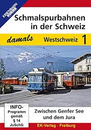 Schmalspurbanen in der Schweiz damals 1