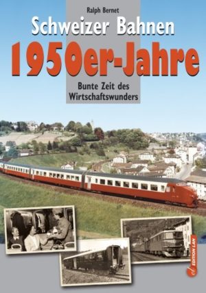 Schweitzer Bahnen 1950e Jahre