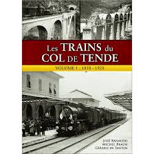 Les Trains du col de Tende Volume 1