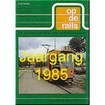 Op de Rails jaargang 1985