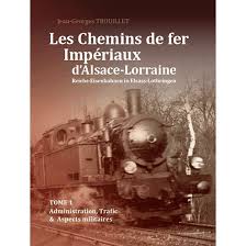 les chemins de ferinpériaux d'Alsace- Lorraine