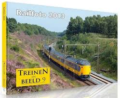 Treinen in Beeld 9; Railfoto 2013