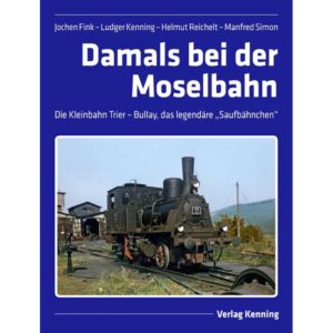 Damals bei der Moselbahn